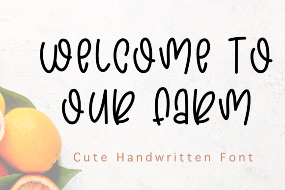 Welcome to Our Farm: A Playful Script Handwritten Font for Editorial Design